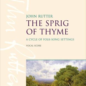 The Spring of Thyme - John Rutter - Vocal Score
